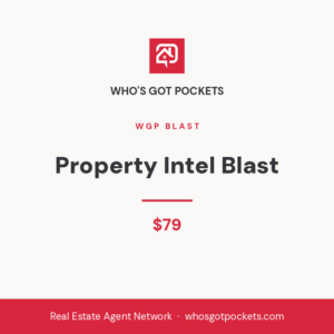 Property Intel Blast — Who's Got Pockets